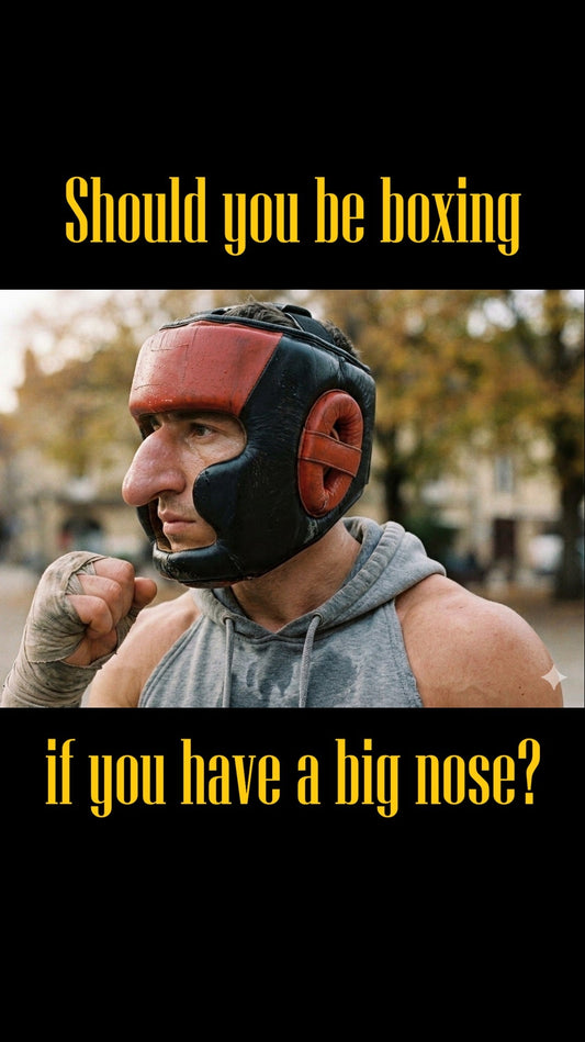 Should you be boxing if you have a big nose?